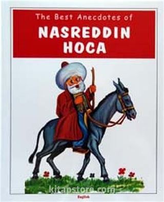 The Best Anecdotes of Nasreddin Hoca