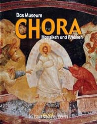 Das Museum Chora Mosaiken und Fresken