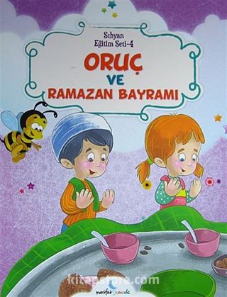 Oruç ve Ramazan Bayramı / Sıbyan Eğitim Seti -4