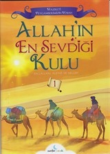 Allah'ın En Sevdiği Kulu 1 / Hazreti Peygamberimizin Hayatı