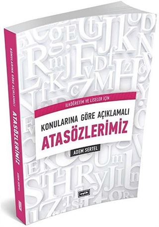 Konularına Göre Açıklamalı Atasözlerimiz