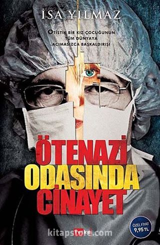 Ötenazi Odasında Cinayet