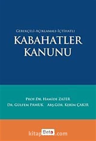 Gerekçeli-Açıklamalı-İçtihatlı Kabahatler Kanunu