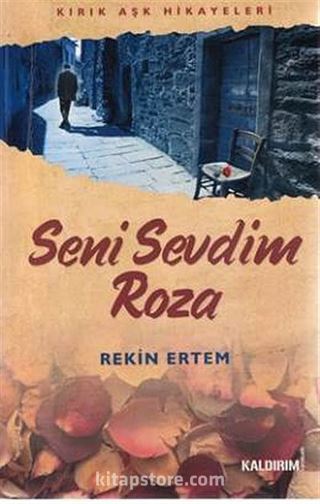 Seni Sevdim Roza