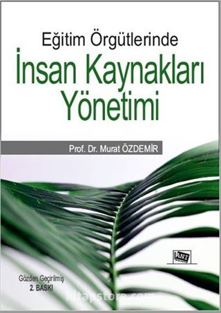 Eğitim Örgütlerinde İnsan Kaynakları Yönetimi