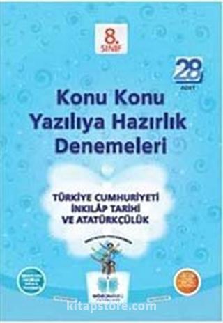 8. Sınıf Türkiye Cumhuriyeti İnkılap Tarihi ve Atatürkçülük Konu Konu Yazılıya Hazırlık Denemeleri (28 Test)