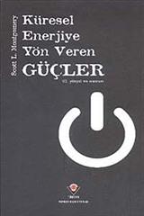 Küresel Enerjiye Yön Veren Güçler (Ciltsiz)