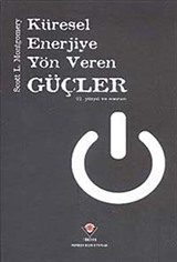 Küresel Enerjiye Yön Veren Güçler (Ciltli)