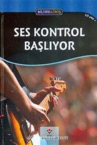 Ses Kontrol Başlıyor / Bilime Giriş