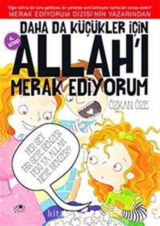 Daha da Küçükler İçin Allah'ı Merak Ediyorum - 4