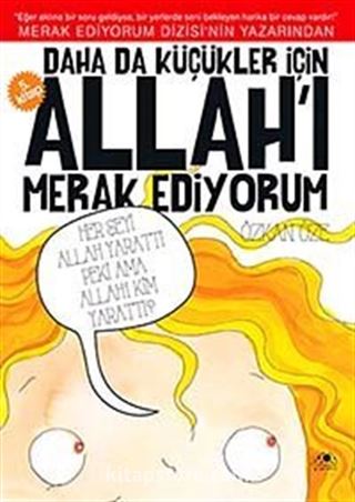 Daha da Küçükler İçin Allah'ı Merak Ediyorum - 5