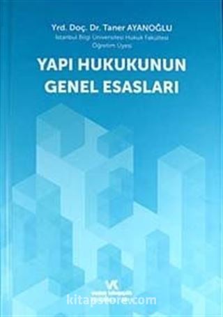 Yapı Hukukunun Genel Esasları