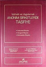 İçtihatlı ve Uygulamalı Anonim Şirketlerde Tasfiye