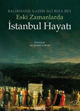 Eski Zamanlarda İstanbul Hayatı