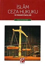 İslam Ceza Hukuku ve İnsani Esasları