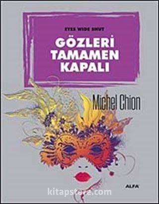 Gözleri Tamamen Kapalı - Eyes Wide Shut