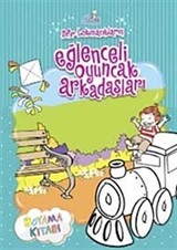 Eğlenceli Oyuncak Arkadaşları Boyama Kitabı / Sıfır Lokmacıklarım