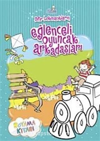 Eğlenceli Oyuncak Arkadaşları Boyama Kitabı / Sıfır Lokmacıklarım