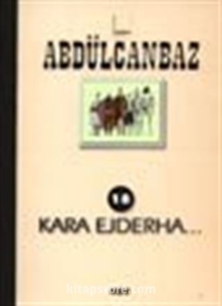 Abdülcanbaz 18 Kara Ejderha...