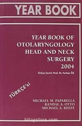 Year Book Of Otolaryngology Head and Neck Surgery 2004