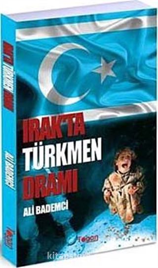 Irak'ta Türkmen Dramı