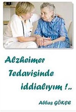 Alzheimer Tedavisinde İddialıyım!..