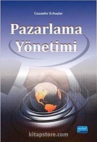 Pazarlama Yönetimi (Gazanfer Erbaşlar)