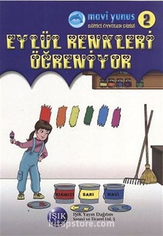 Eylül Renkleri Öğreniyor / Mavi Yunus 2