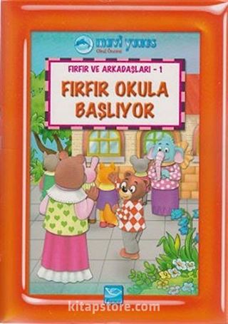 Fırfır Okula Başlıyor / Fırfır ve Arkadaşları 1