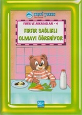 Fırfır Sağlıklı Olmayı Öğreniyor / Fırfır ve Arkadaşları 4