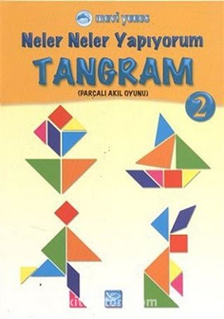 Tangram 2 / Neler Neler Yapıyorum