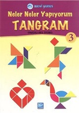 Tangram 3 / Neler Neler Yapıyorum