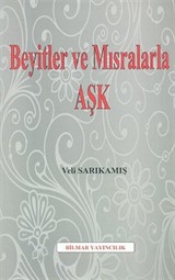 Beyitler ve Mısralarla Aşk