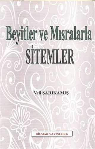 Beyitler ve Mısralarla Sitemler