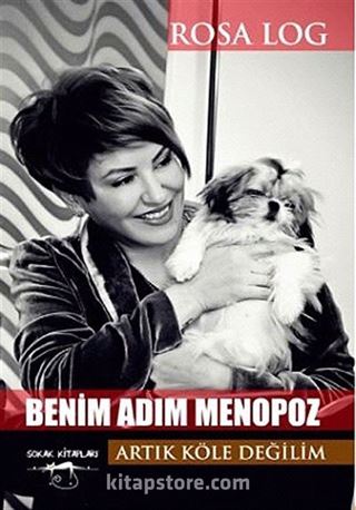 Benim Adım Menopoz - Artık Köle Değilim