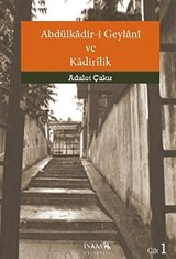 Abdülkadir-i Geylani ve Kadirilik (Cilt 1)