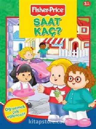 Fisher - Price Saat Kaç