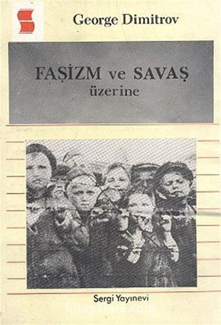 Faşizm ve Savaş Üzerine