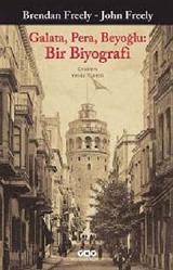 Galata, Pera, Beyoğlu: Bir Biyografi