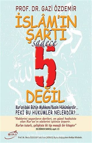 İslam'ın Şartı Sadece 5 Değil