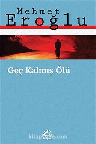 Geç Kalmış Ölü