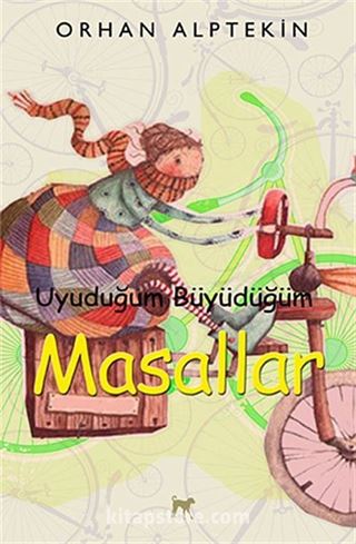 Uyuduğum Büyüdüğüm Masallar