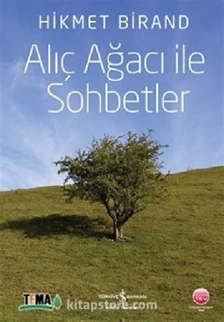 Alıç Ağacı ile Sohbetler