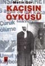 Kaçışın Öyküsü