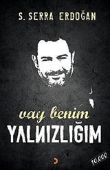 Vay Benim Yalnızlığım