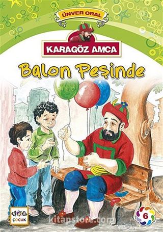 Karagöz Amca Balon Peşinde