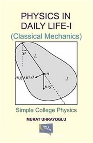 Physics In Daily Life-I (Classical Mechanics)