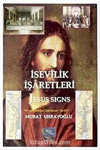 İsevilik İşaretleri - Jesus Signs