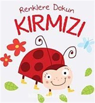 Renklere Dokunun - Kırmızı