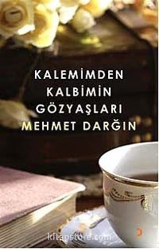 Kalemimden Kalbimin Gözyaşları